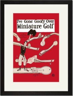 Black Framed/Matted Print 17x23, I've Gone Goofy over Minature Golf  