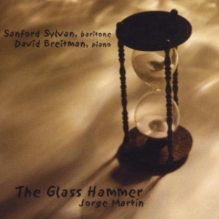 The Glass Hammer Scenes from Childhood Kept against Forgetting (Poetry by Andrew Hudgins) Music