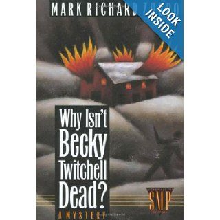 Why Isn't Becky Twitchell Dead? A Mystery (Stonewall Inn Mysteries) Mark Richard Zubro 9780312059965 Books