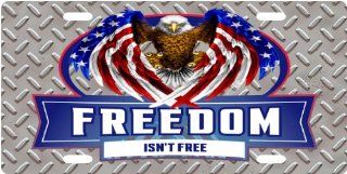 Freedom Isn't Free   LP Patriotic Eagle Diamond Plate Custom License Plate Novelty Tag from Redeye Laserworks Automotive