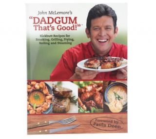 John McLemores Dadgum Thats Good Cookbook —