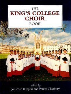 The King's College Choir Book (9781860770524) Penny Cleobury, Jonathan Rippon Books