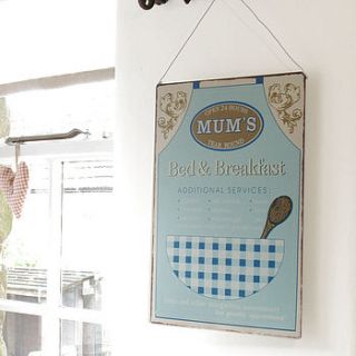 'mum's bed and breakfast' sign by ciel bleu