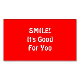 SMILE It's Good For You. Red. Business Card