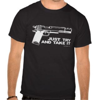 Just Try and Take It dark shirt