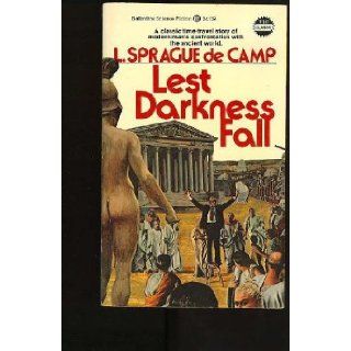 Lest Darkness Fall L. Sprague de Camp 9780345241399 Books