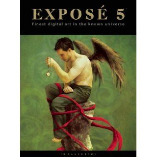 EXPOS 5 The Finest Digital Art in the Known Universe Daniel P. Wade, Paul Hellard 9781921002403 Books