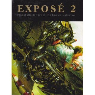 Expose 2 Finest Digital Art in the Known Universe (0633585806059) Daniel Wade, Mark Snoswell Books
