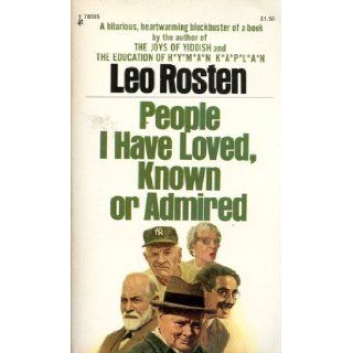 People I Have Loved, Known or Admired Leo Rosten Books
