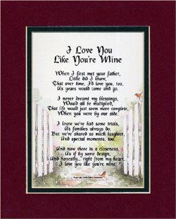 "I Love You Like You're Mine" A Gift For A Step child. 8x10 Poem, Double matted in Burgundy Over Dark Green And Enhanced With Watercolor Graphics.   Gifts To A Step Son