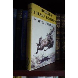 Horses I Have Known will james Books