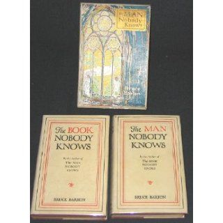 The Man Nobody Knows a Discovery of the Real Jesus Bruce Barton Books