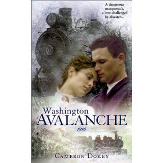 Washington Avalanche, 1910 Cameron Dokey 9780613225830  Children's Books