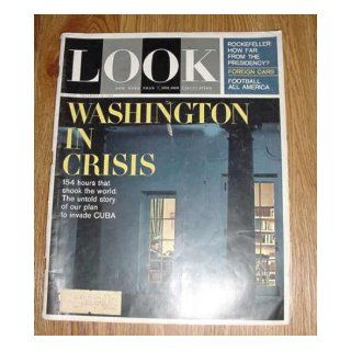 Look Magazine Dec 18 1962 Washington in Crisis Cuba Look Books