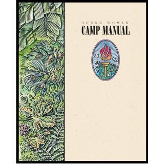 Young Women Camp Manual Church of Jesus Christ of Latter day Saints Books