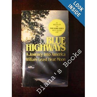 Blue Highways William Least Heat Moon 9780449211090 Books