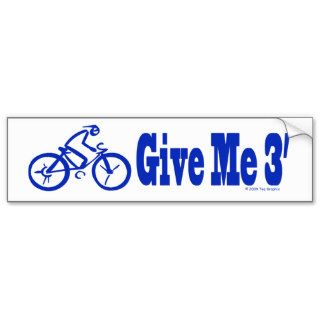 Cycling Give Me 3 Share The Road Sport Athlete Bumper Stickers