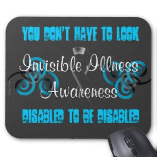 Invisible Illness disabled Awareness Mouse Pad