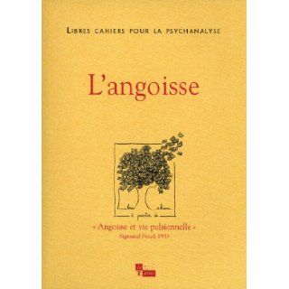 Libres cahiers pour la psychanalyse n21. L'angoisse 9782848351865 Books