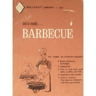 Lets CookBarbecue Robert E. Welborn Books