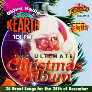 Ultimate Christmas Album K Earth 101 FM