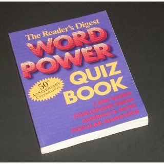 Reader's Digest Word Power Quiz Book 1, 000 Word Challenges from America's Most Popular Magazine (50th Anniversary Celebration) Reader's Digest 9780895779014 Books