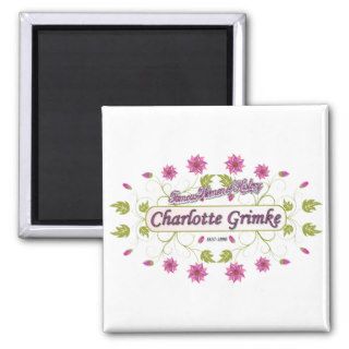 Grimke ~ Charlotte ~ Famous American Women Magnet