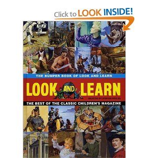The Bumper Book of Look and Learn The Best of the Classic Children's Magazine Stephen Pickles 9781846052910 Books