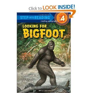 Looking for Bigfoot (Step into Reading) (9780375863318) Bonnie Worth, Jim Nelson Books