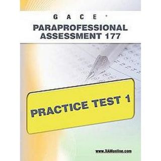 GACE Paraprofessional Assessment 177 Practice Te