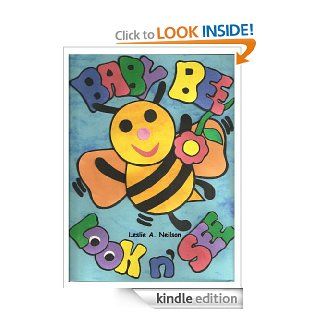 BABY BEE LOOK AND SEE (BABY BEE LOOKS)   Kindle edition by Leslie Neilson. Children Kindle eBooks @ .