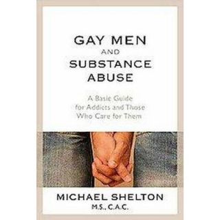 Gay Men and Substance Abuse (Paperback)
