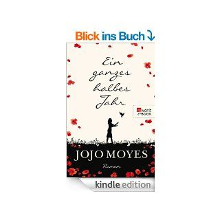 Ein ganzes halbes Jahr eBook Jojo Moyes, Karolina Fell Kindle Shop