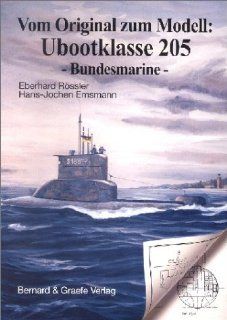 Vom Original zum Modell, Ubootklasse 205 Eberhard Rssler, Fritz Khl, Hans J Emsmann Bücher