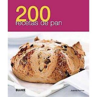 200 recetas de pan / 200 Bread Recipes (Translat