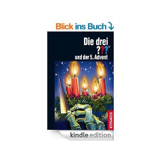 Die drei ??? und der 5. Advent (drei Fragezeichen) Ein Fall in 24 Kapiteln eBook Andr Minninger, Silvia Christoph Kindle Shop