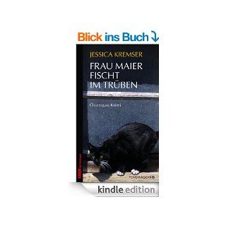 Frau Maier fischt im Trben Chiemgau Krimi eBook Jessica Kremser Kindle Shop