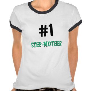 Number 1 Step Mother Tee Shirts