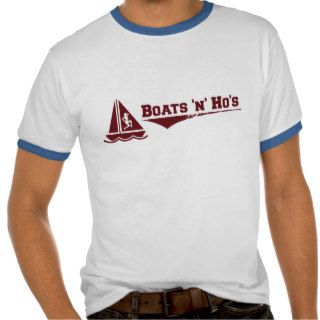 Boats 'n' Hos Tee Shirts