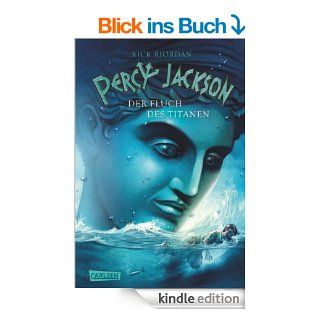 Percy Jackson, Band 3 Percy Jackson   Der Fluch des Titanen eBook Rick Riordan, Gabriele Haefs Kindle Shop