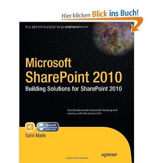 Microsoft SharePoint 2010 Building Solutions for SharePoint 2010 Books for Professionals by Professionals Sahil Malik Fremdsprachige Bücher