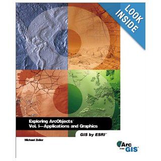 Exploring ArcObjects (Two Volume Set) Michael Zeiler 9781589480001 Books