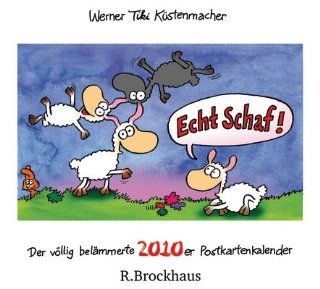 Echt Schaf 2010 Der vllig belmmert 2010er Postkartenkalender Werner Tiki Kstenmacher Bücher