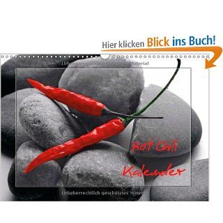 Hot Chili Kchen Kalender Wandkalender 2014 DIN A3 quer  Rote Chili ist immer ein Blickfang, dies ist ein wundervoller Food Kalender in dem die Chili im Mittelpunkt steht Monatskalender, 14 Seiten Tanja Riedel Bücher