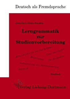 Lerngrammatik zur Studienvorbereitung Handbuch Dorothea Stein Bassler Bücher
