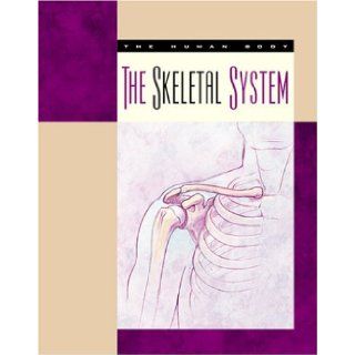 The Skeletal System (Human Body (Child's World)) Susan Heinrichs Gray 9781592960415 Books