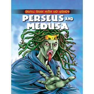 Perseus and Medusa (Graphic Greek Myths and Legends) Nick Saunders 9780836877489  Children's Books