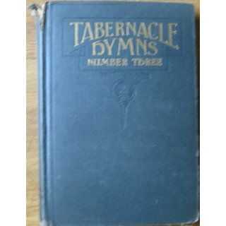 Tabernacle Hymns (No. 3) Tabernacle Publishing Books