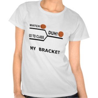March Madness Funny Basketball Bracket T Shirt