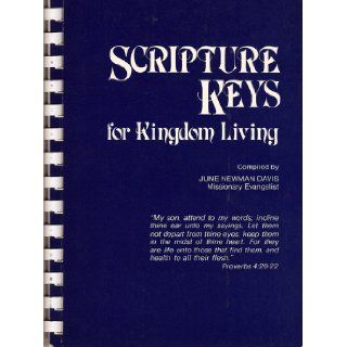 SCRIPTURE KEYS FOR KINGDOM LIVING June Newman Davis Books